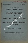Working Timetable of Mandatory Train Service - Section K - Wellingborough and Derby and branches, 1 May 1972 to 6 May 1973 by British Railways London Midland Region